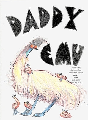 Daddy Emu by Nunez, Francesca H.