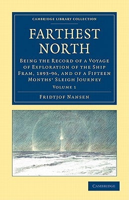 Farthest North - Volume 1 by Nansen, Fridtjof