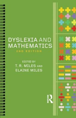 Dyslexia and Mathematics by Miles, Elaine