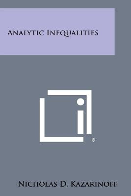 Analytic Inequalities by Kazarinoff, Nicholas D.