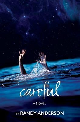 careful by Anderson, Randy