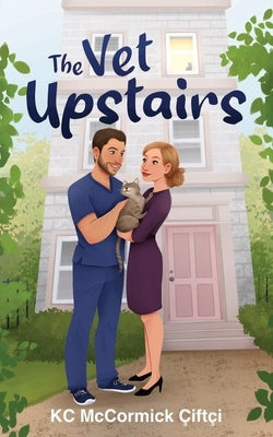The Vet Upstairs by ÃiftÃ§i, Kc McCormick