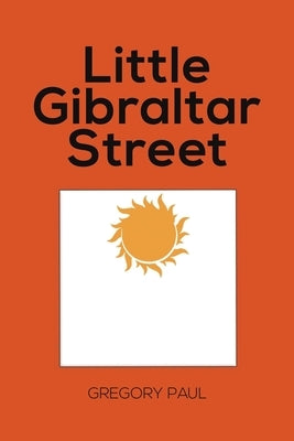 Little Gibraltar Street by Paul, Gregory