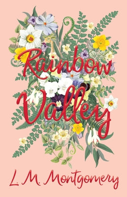 Rainbow Valley by Montgomery, L. M.