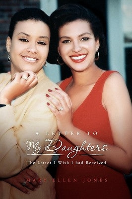 A Letter to My Daughters by Jones, Mary Ellen