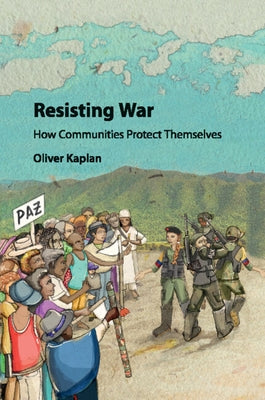 Resisting War by Kaplan, Oliver