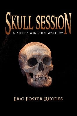 Skull Session by Rhodes, Eric Foster