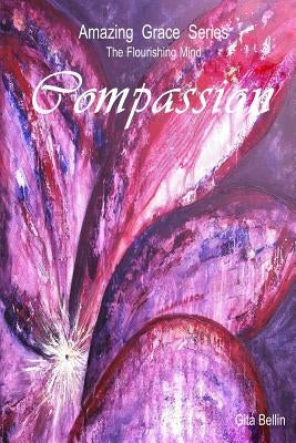 Amazing Grace Series: Compassion by McFarlane, John