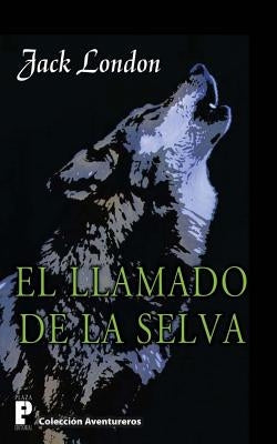 El llamado de la selva by London, Jack