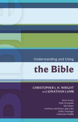 Isg 41: Understanding and Using the Bible by Wright, Chris