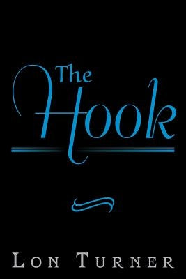 The Hook by Turner, Lon