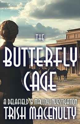 The Butterfly Cage by Macenulty, Trish