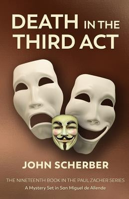 Death in The Third Act by Scherber, John