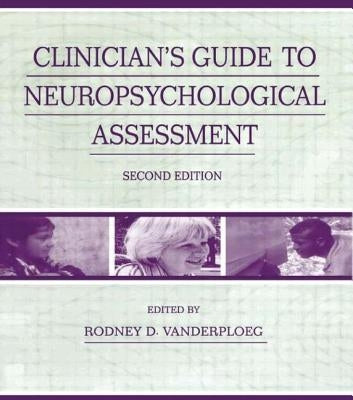 Clinician's Guide To Neuropsychological Assessment by Vanderploeg, Rodney D.