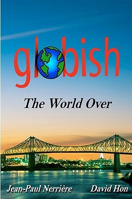 Globish The World Over by Hon, David
