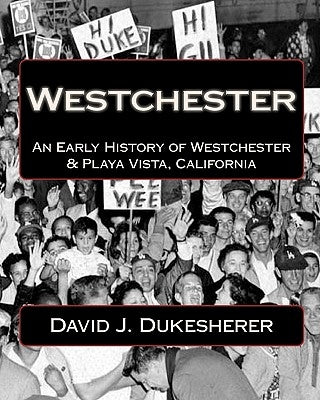 Westchester: California by Dukesherer, David J.