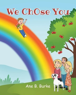 We ChOse You by Burke, Ane B.