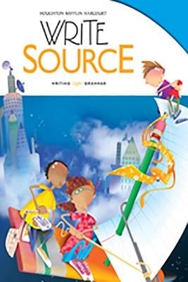Write Source Student Edition Grade 5 by Houghton Mifflin Harcourt