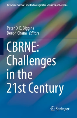 Cbrne: Challenges in the 21st Century by Biggins, Peter D. E.