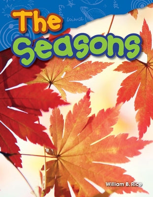 The Seasons by Rice, William B.