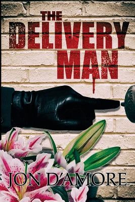 The Delivery Man by D'Amore, Jon