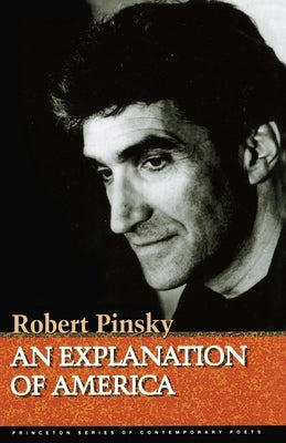 An Explanation of America by Pinsky, Robert