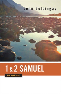 1 and 2 Samuel for Everyone by Goldingay, John