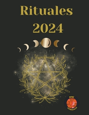 Rituales 2024 by Rubi, Alina a.