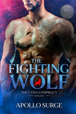 The Fighting Wolf: M/M Wolf Shifter Mpreg Paranormal Romance by Surge, Apollo