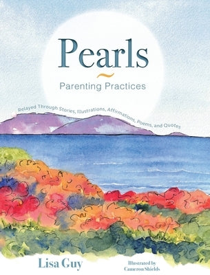 Pearls Parenting Practices by Guy, Lisa