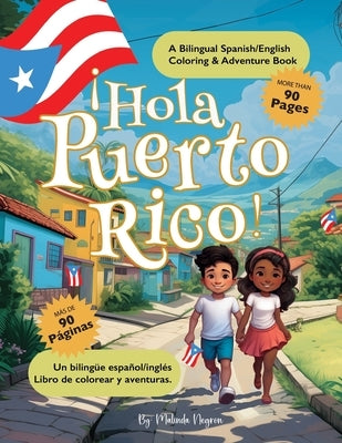 Hola Puerto Rico: : A Bilingual Spanish/English Coloring & Adventure Book by Negron, Malinda