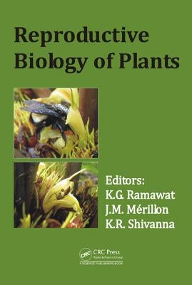 Reproductive Biology of Plants by Ramawat, Kishan Gopal