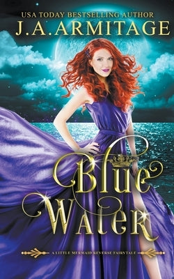 Blue Water by J. a. Armitage