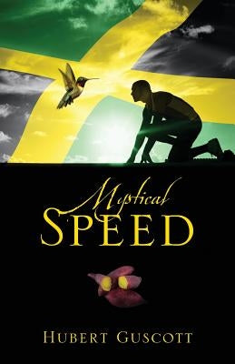 Mystical Speed by Guscott, Hubert