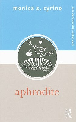 Aphrodite by Cyrino, Monica S.