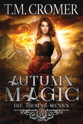 Autumn Magic by Cromer, T. M.