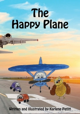 The Happy Plane by Petitt, Karlene