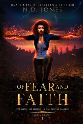 Of Fear and Faith by Jones, N. D.