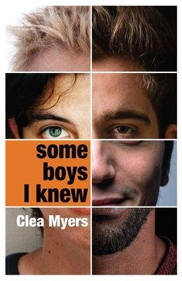Some Boys I Knew by Myers, Clea