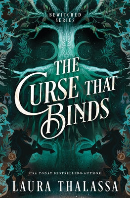 The Curse That Binds (Standard Edition): A Bewitched Novel by Thalassa, Laura