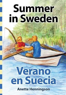 Summer in Sweden / Verano en Suecia by Henningson, Anette