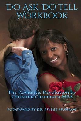 Do Ask, Do Tell Workbook: The Romantic Revolution Workbook by Munroe, Myles