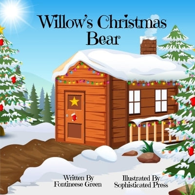 Willow's Christmas Bear by Green, Fontineese