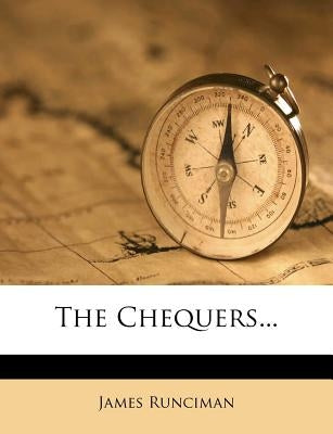 The Chequers... by Runciman, James