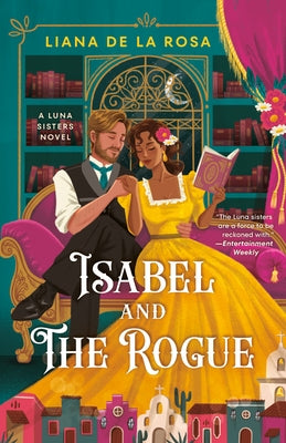Isabel and the Rogue by De La Rosa, Liana