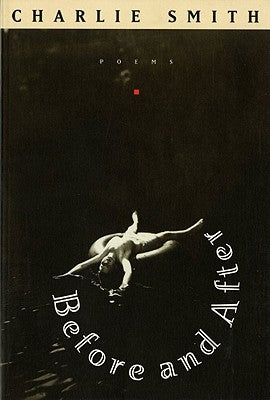 Before and After: Poems by Smith, Charlie