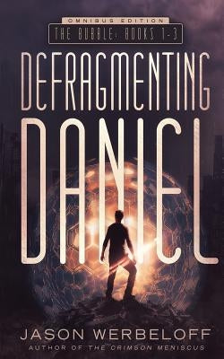 The Bubble: Books 1-3 by Werbeloff, Jason