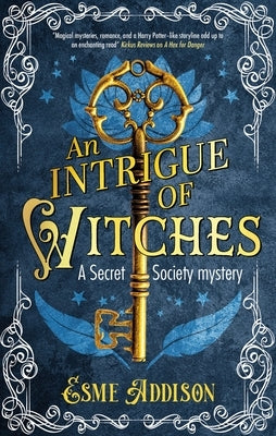 An Intrigue of Witches by Addison, Esme