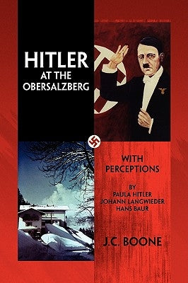 Hitler at the Obersalzberg by Boone, J. C.