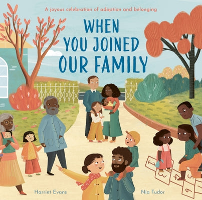 When You Joined Our Family by Evans, Harriet